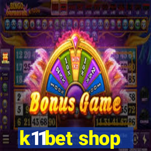 k11bet shop